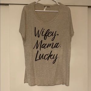 Wifey. Mama. Lucky. Shirt